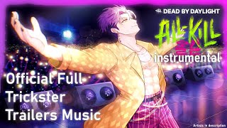 Official FULL Trickster Trailers Music | Dead by Daylight | All-Kill (instrumental ver.)