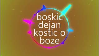 boskic dejan kostic o boze