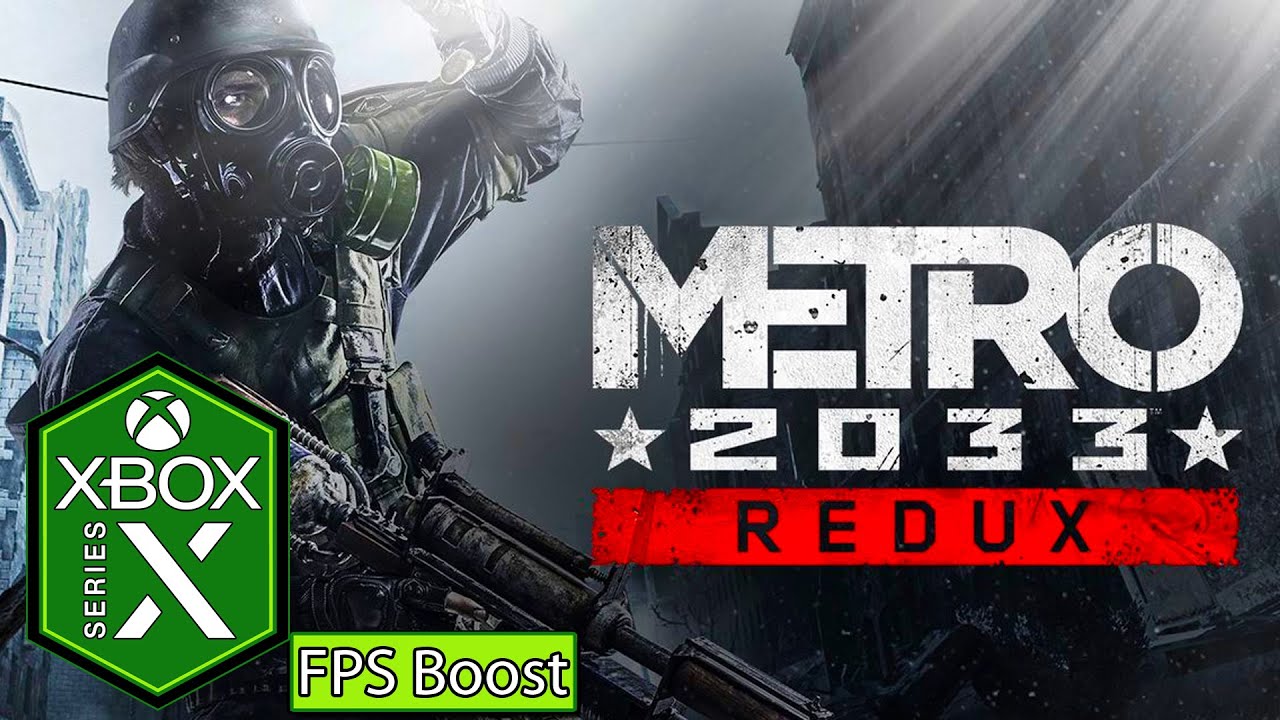 Metro 2033 Redux Xbox Series X Gameplay Review [FPS Boost] [120fps ...