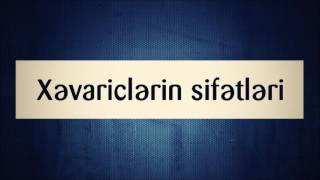 Xəvariclərin sifətləri || Veysəl Orucov [Veysel Orucov]