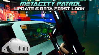 METACITY PATROL. Update 6.0 Beta. Thermal scan, armed synths and interrogations. META QUEST 3. VR