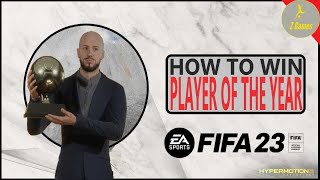 Win PLAYER OF THE YEAR (Ballon D'or) in FIFA 23 Career Mode