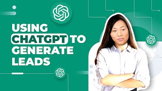 How to use ChatGPT to Generate Leads