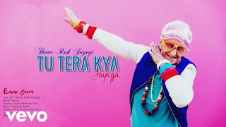 Hishaam Faisal Siddique - Thoda Ruk Jayegi To Tera Kya Jayega (Remix/Cover)