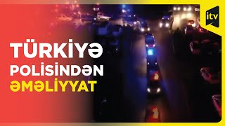 Türkiyədə əməliyyat keçirilib: 3126 nəfər saxlanılıb