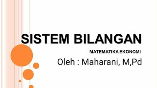 Sistem Bilangan || Materi Matematika Ekonomi