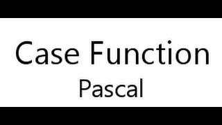pascal tutorial-8 case function