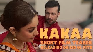 Kakaa Short Film Teaser | (Urdu/Hindi) | Abdullah Ejaz | Faseeh Bari Khan | EID SPECIAL