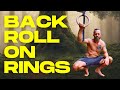 Back Roll on Rings | Ring Training