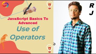 JavaScript: Use of Operators | Lesson 3