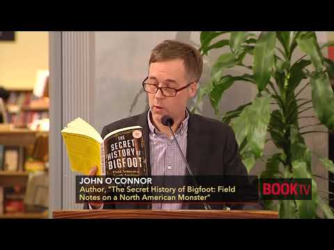John O'Connor, "The Secret History of Bigfoot"