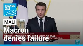 Macron denies French mission in Mali ending in failure • FRANCE 24 English