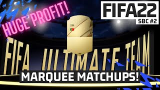 HUGE PROFIT! MARQUEE MATCHUPS!- FIFA 22 SBC #2 [Nintendo Switch]