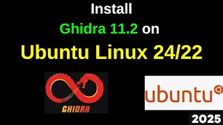 Install Ghidra 11.2.1 on Ubuntu 24/22 Linux Like a Pro! 🚀 Ultimate Guide for Beginners | 2025