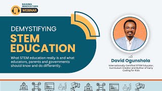 Demystifying STEM Education: Webinar Replay