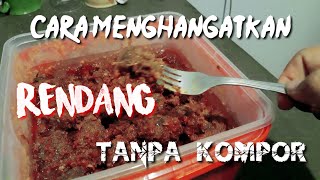 CARA MENGHANGATKAN RENDANG TANPA KOMPOR _ ABIDIN 248