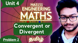 Convergent or Divergent based problems in Tamil MA3151 Matrix and Calculus Unit 4 Integral Calculus