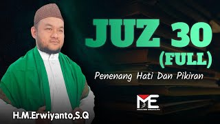 Murattal Al Quran | Juz 30 ( Juz Amma ) Ust.Erwiyanto