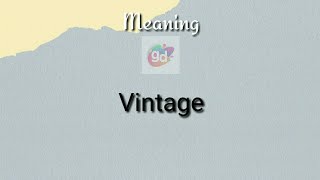 Vintage Meaning with Pronunciation||Googul Dictionary#vintage