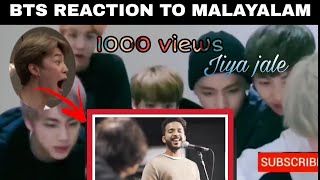 BTS REACTION TO MALAYALAM SONG | JIYA JALE |KS HARISANKAR |