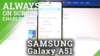 SAMSUNG Galaxy A51 - How To Customize Always On Display