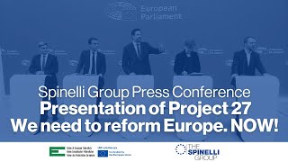 Spinelli Group Press Conference | Presentation of Project 27: We need to reform Europe. NOW!