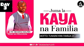 JUMA LA KAYA NA FAMILIA TABATA SDA CHURCH SIKU YA TATU TAZAMA MBARAKA HUU WA SOMO ZURI