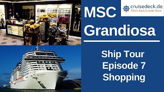 MSC Grandiosa - Ship Tour -  Shopping [#e42]