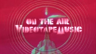 VIDEOTAPEMUSIC「ON THE AIR」(Digest Movie)