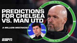 Chelsea vs. Manchester United PREDICTIONS: There will be a MILLION mistakes - Hutchison | ESPN FC