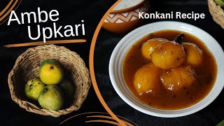 How to Make Ambe Upkari | Traditional Konkani Mango Curry Recipe - Konkani Recipe