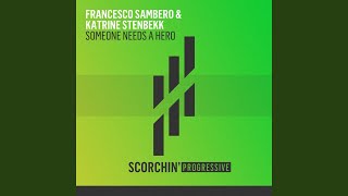 Someone Needs a Hero (Extended Mix)