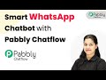 Create a Smart WhatsApp Chatbot with Pabbly Chatflow (No Code Needed)