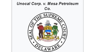 How to take over a company. Unocal Corp. v. Mesa Petroleum Co. (1985)