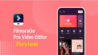 Best Video Editor Wondershare FilmoraGo App 2022 Review