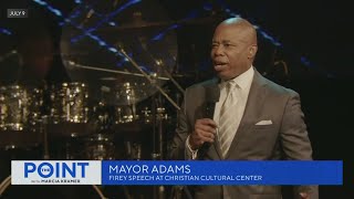 Talking Points: Mayor Eric Adams feels he should get more credit for job so far