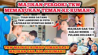 TKW DATANGI TEMAN DI RUMAH MAJIKAN‼️TIBA-TIBA MAJIKAN DATANG SONTAK PADA KAGET SEMUA