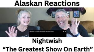 Alaskan Music Reactions-First Time Hearing Nightwish The Greatest Show on Earth Incredible!!