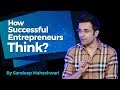 How Successful Entrepreneurs Think? By Sandeep Maheshwari I Hindi