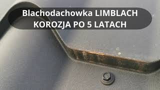 Blachodachówka z Limblachu Po 5 latach  Rdzewieje