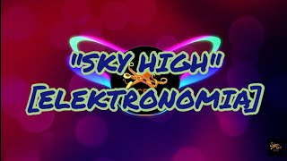 Elektronomia - Sky High 🎶 [NCS Release]
