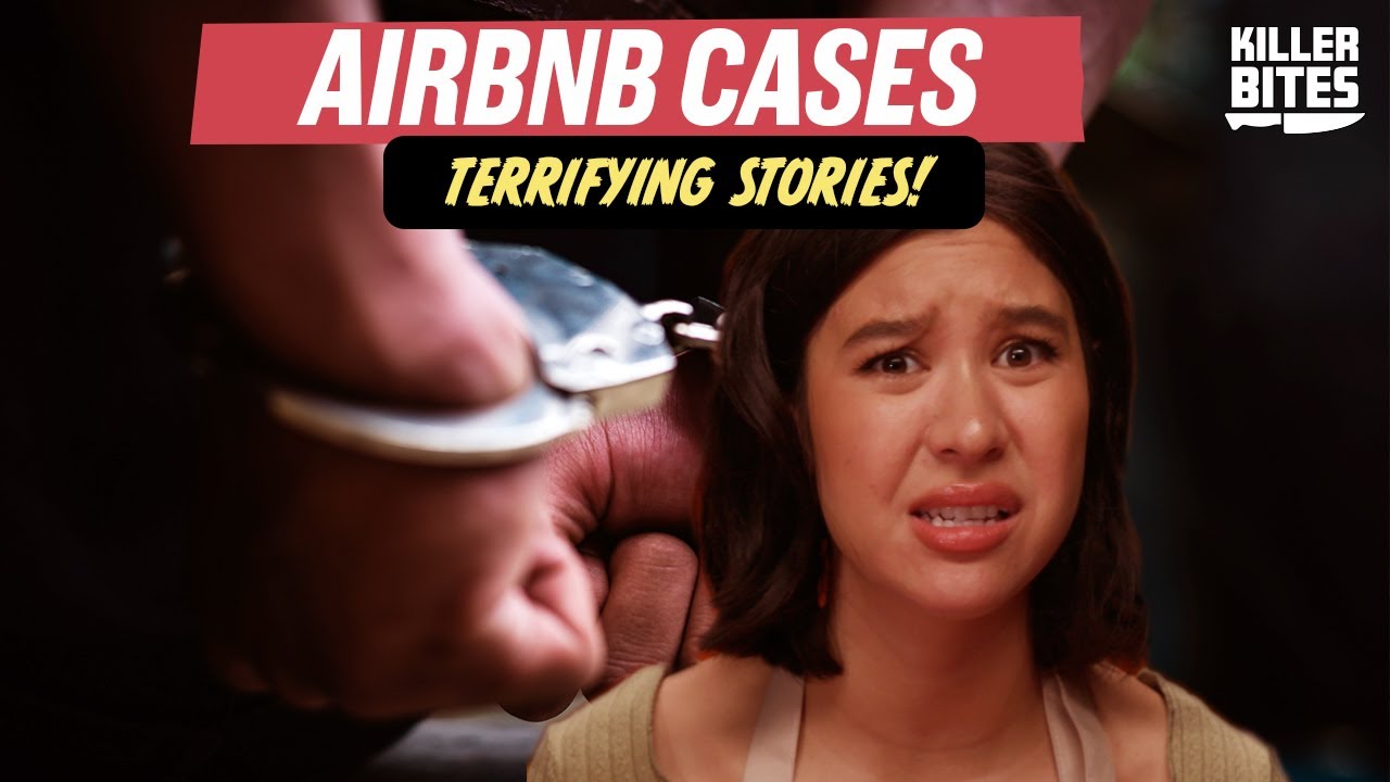 AIRBNB EDITION - These Wild Stories Actually Happened I Killer Bites ...