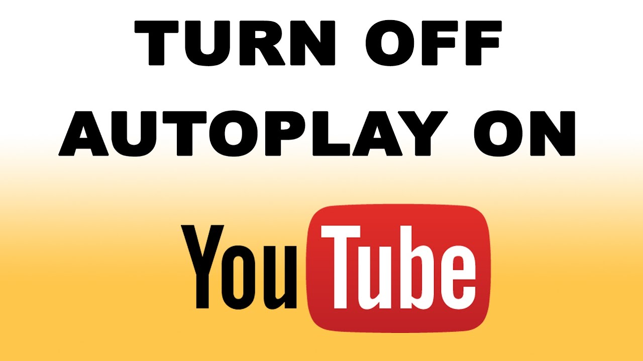 How To Turn Off YouTube Autoplay Feature | How To Stop YouTube Autoplay ...