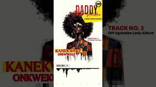 Kanekweke Onkwekule by Daddy Andre \u0026 Benti Boys