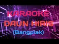 KARAOKE - DAUN HIRIS