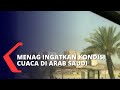 Cuaca Panas di Arab Saudi Sambut Kedatangan Calon Jemaah Haji Indonesia