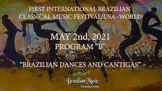 First International Brazilian Classical Music Festival USA May 2nd 2021 Program \