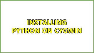 Installing Python on cygwin