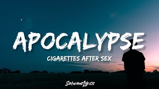 Cigarettes After Sex - Apocalypse (Lyrics)