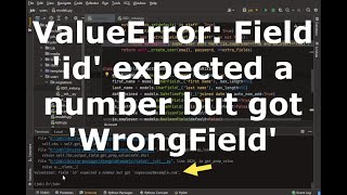ValueError: Field 'id' expected a number but got 'SomeOtherWrongField' django